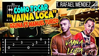 Cómo Tocar quotVaina Locaquot de Ozuna X Manuel Turizo Intro Acordes y Rasgueo [upl. by Evoy]