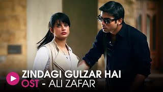 Zindagi Gulzar Hai  OST by Ali Zafar  HUM Music [upl. by Akirej]