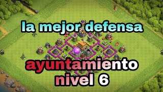 la mejor defensa para ayuntamiento nivel 6Clash of clans [upl. by Okihcas]