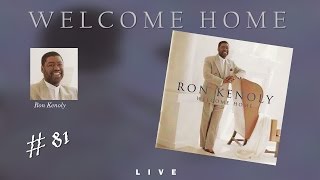 Ron Kenoly Welcome Home Full 1996 [upl. by Ssilem]