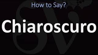 How to Pronounce Chiaroscuro CORRECTLY  English amp Italian Pronunciation Guide [upl. by Everrs]