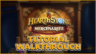 HEARTHSTONE MERCENARIES Tutorial Walkthrough with Clarifications [upl. by Eejan406]