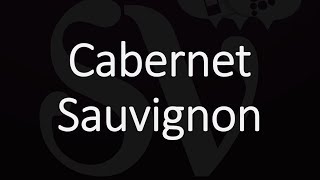 How to Pronounce Cabernet Sauvignon [upl. by Amling]