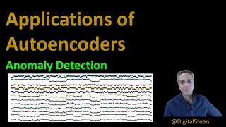 88  Applications of Autoencoders  Anomaly Detection [upl. by Oicnoel]