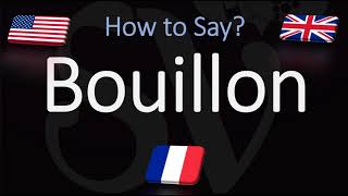 How to Pronounce Bouillon CORRECTLY [upl. by Adaline192]