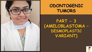 Desmoplastic Ameloblastoma  Odontogenic Tumor 3  ORAL PATHOLOGY FOR BDSMDS STUDENTSASPIRANTS [upl. by Henry675]