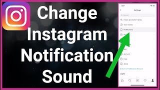 How To Change Instagram Notification Sound [upl. by Enwad]