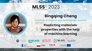 Bingqing Cheng  Predicting materials properties with the help of ML  MLSS Kraków 2023 [upl. by Drawyeh]