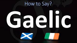 How to Pronounce Gaelic CORRECTLY  Irish VS Scottish [upl. by Akemehc463]