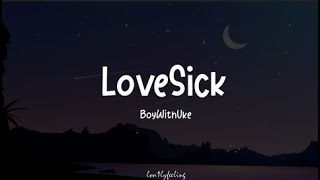 Lovesick  Boywithuke lyrics [upl. by Orlanta581]