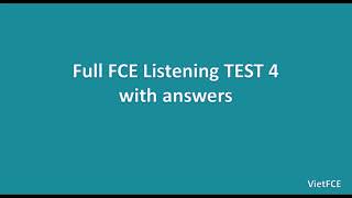 Full FCE Listening Test 4 with answers [upl. by Noni439]