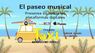 TAXI ORQUESTA  La Estera Audio Oficial [upl. by Alphonso181]