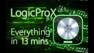 Logic Pro X  Tutorial for Beginners in 13 MINUTES  COMPLETE [upl. by Ulita]