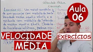 Velocidade Média  Aula 06 Exercícios Especiais [upl. by Atillertse]