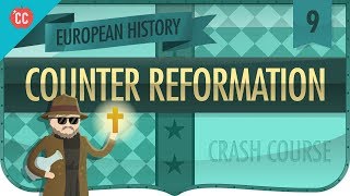 Catholic CounterReformation Crash Course European History 9 [upl. by Ordnasela]