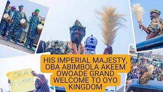 Oyo Kingdom WELCOMES New Alaafin His Imperial Majesty Oba Abimbola Akeem Owoade [upl. by Arihsan]