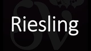 How to Pronounce Riesling German Wine Pronunciation [upl. by Ayar]