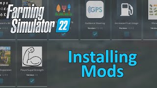 Farming Simulator 22 Tutorial  Installing Mods [upl. by Jacqui]