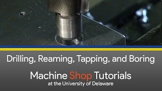 CNC Mill Tutorials  5  Drilling Reaming Tapping and Boring [upl. by Wauters]