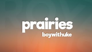 BoyWithUke  Prairies Lyrics [upl. by Llemart]